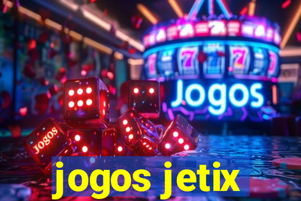 jogos jetix